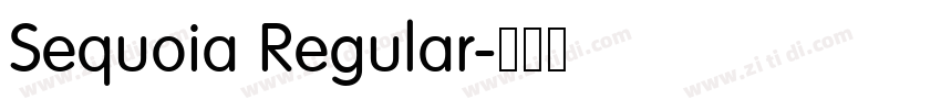 Sequoia Regular字体转换